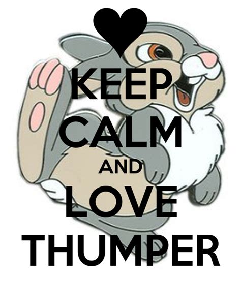 And the wrath of purgatory is top 12 thumpers quotes. Thumper Quotes. QuotesGram