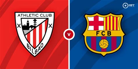 The soccer teams athletic bilbao and barcelona played 46 . Athletic Bilbao vs Barcelona Prediction and Betting Tips ...