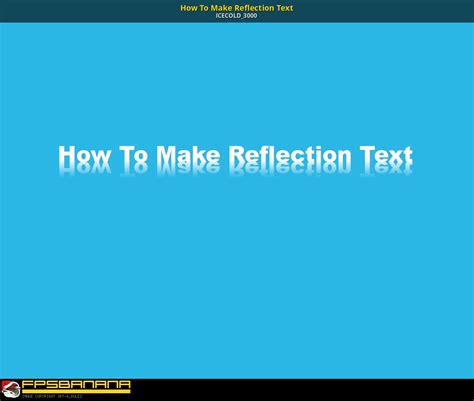 How To Make Reflection Text Gamebanana Tutorials