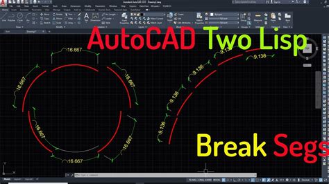 Autocads Two Lisp Break A Circle Into Segments And Break An Arc Into