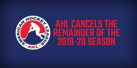 American Hockey League Cancels The Remainder Of The 2019 20 Season