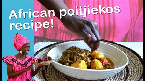 How To Cook A Delicious Potjiekos Namibian Recipes Namibian Food