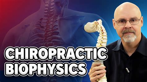 What Is Chiropractic Biophysics Youtube