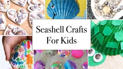 28 Seashell Crafts For Kids To Make This Summer Kids Love What