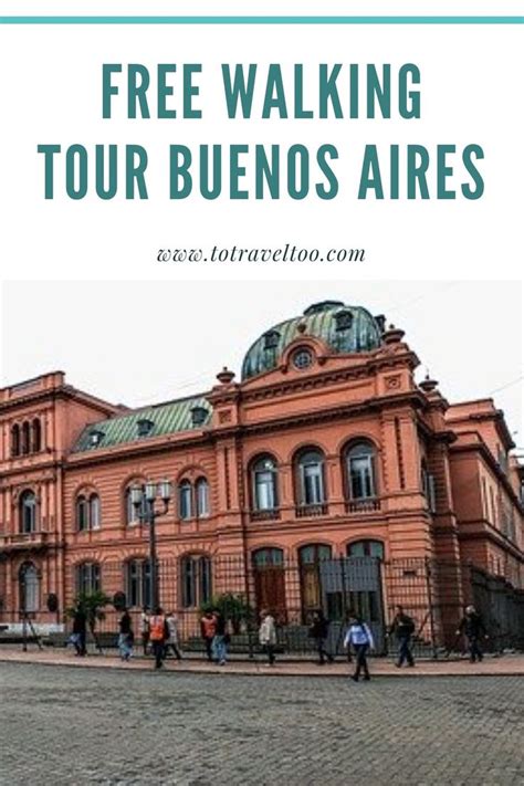 Free Walking Tour Buenos Aires To Travel Too Walking Tour Buenos