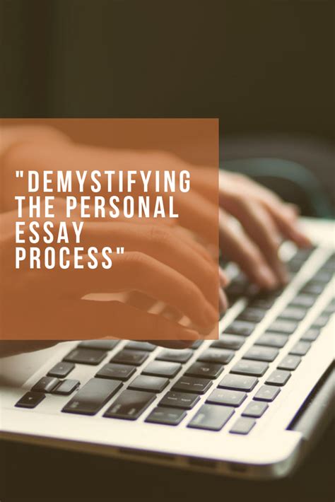 And listen to my own analysis of it it in my video below. Demystifying the Personal Essay Process | Essay, Common ...