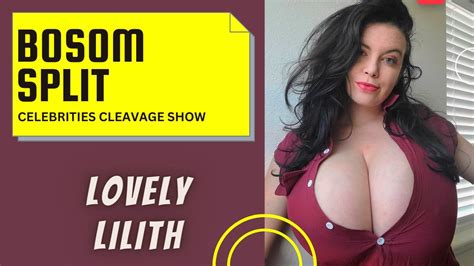 Lovely Lilith Cleavage Youtube