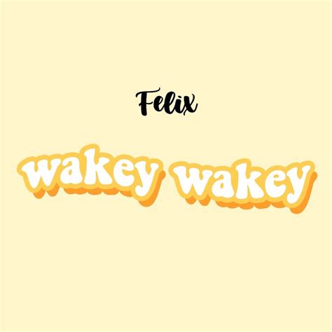 Felix Wakey Wakey Sticker By Zizouuu In 2020 Kids Stickers Quotes