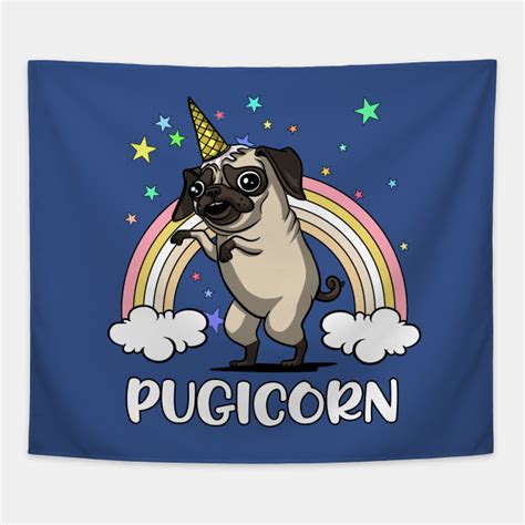 Pugicorn Funny Unicorn Pug Fantasy Rainbow Pugicorn Tapestry