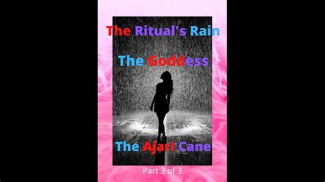 The Rituals Rain Part 3 Youtube