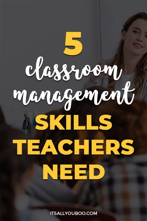 Top 5 Classroom Management Skills Teachers Need To Master