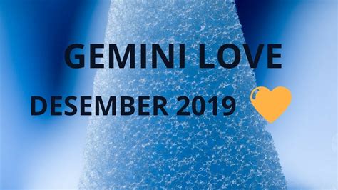 Zodiak Gemini Love Reading Desember 2019 Youtube