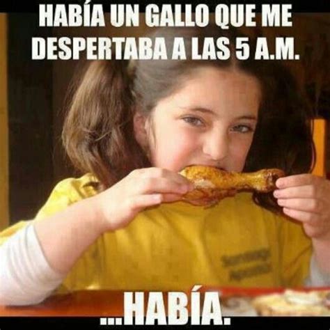 Nada Como Comer Pollo A Las 5 Am Funny Spanish Memes Spanish Jokes