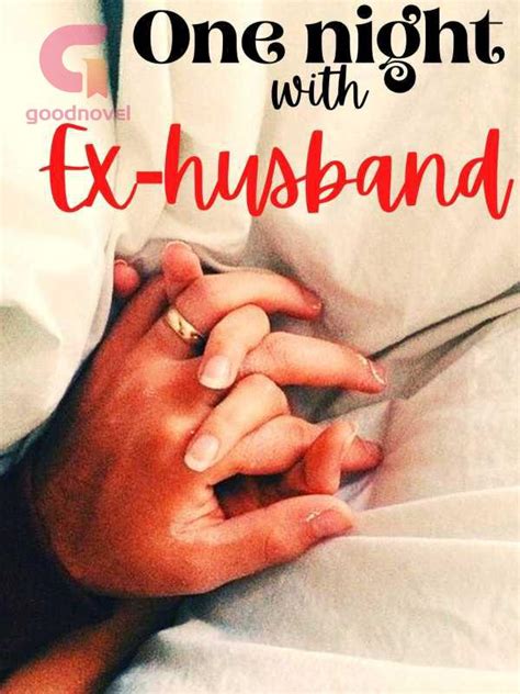 Read One Night With Ex Husband Pdf By Anjaani Online For Free — Goodnovel