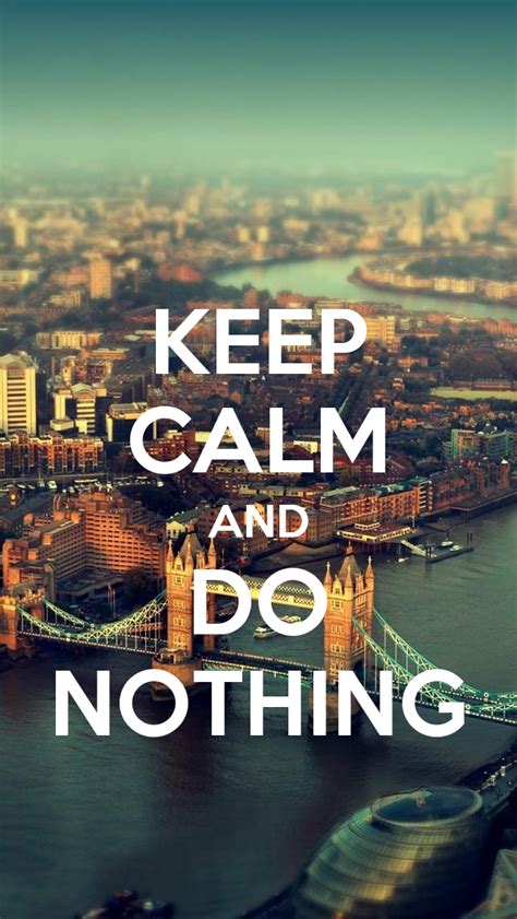 keep calm and do nothing poster daniel keep calm o matic