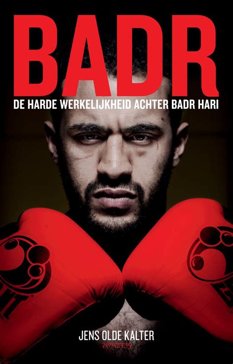 Badr hari 8 aralık 1984'te hollanda'nın başkenti amsterdam'da doğmuştur. Badr Hari - Badr • Biografieboeken.nl