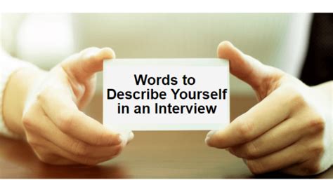 Words To Describe Yourself How To Describe Yourself In An Interview