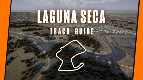 Laguna Seca Track Guide Assetto Corsa Competizione Youtube
