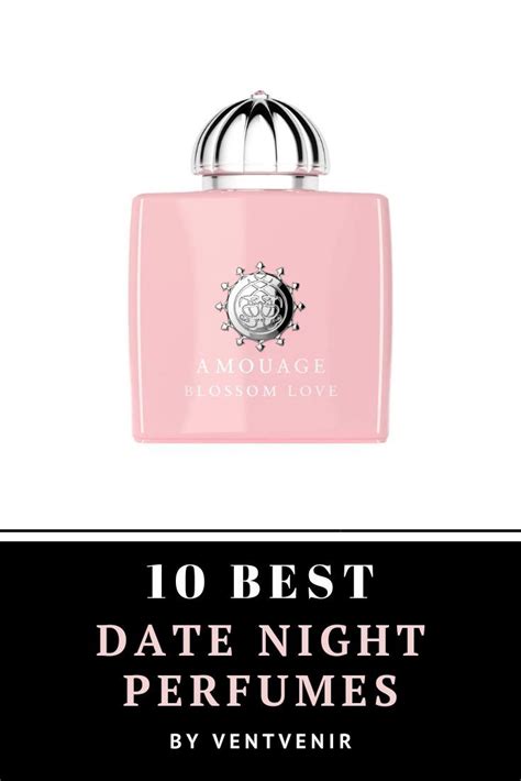 10 best date night perfumes 2023 ventvenir perfume blog in 2023 romantic perfume seductive