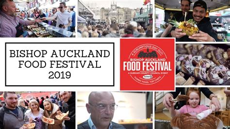 Bishop Auckland Food Festival 2019 Youtube