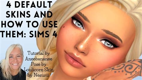 4 Default Skins And How To Use Them Sims 4 Youtube