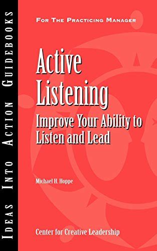 Active Listening Improve Your Ability To Listen And Lead An Ideas