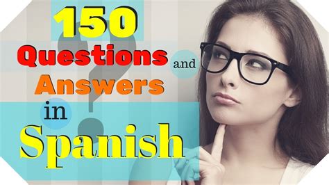 150 Questions And Answers In Spanish 🙋learn Practical Spanish 🤔