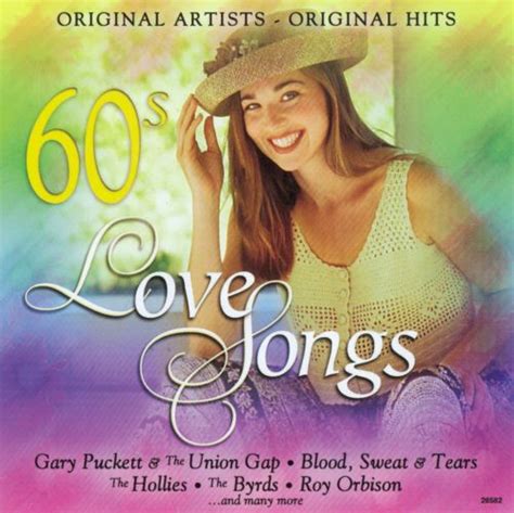 Nostalgic pop hits from the '50s and '60s. Love Songs of the 60's Platinum Disc - Various Artists ...