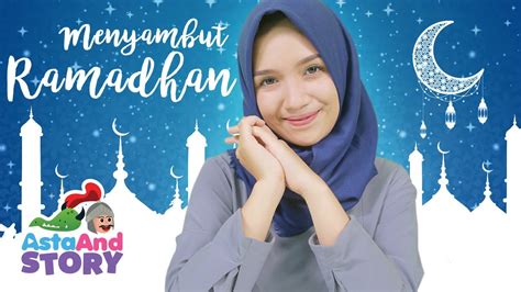 Ucapan menyambut bulan ramadhan, bulan ramadhan telah datang rasa bahagia dan syukur senantiasa terasa bagi setiap umat muslimin di seluruh penjuru dunia. Menyambut Ramadhan di Bulan Yang Suci - Asta And Story ...