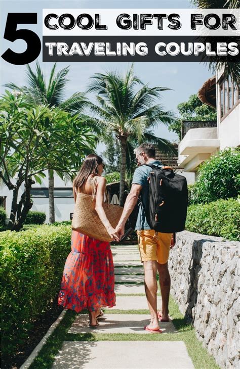 So let's into my guide of the 10 best travel gifts for her. 5 Cool Gifts For Traveling Couples - Love and Road