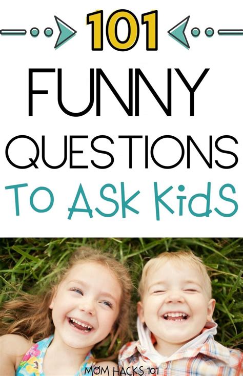 101 Fun Questions To Ask Kids To Know Them Better Mom Hacks 101
