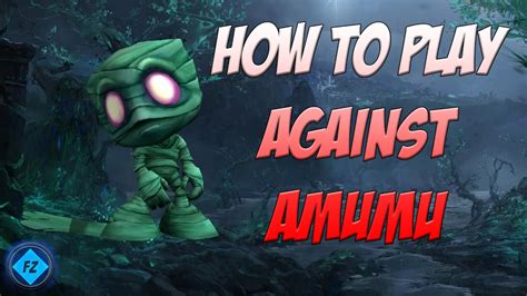 How To Play Against Amumu League Of Legends YouTube