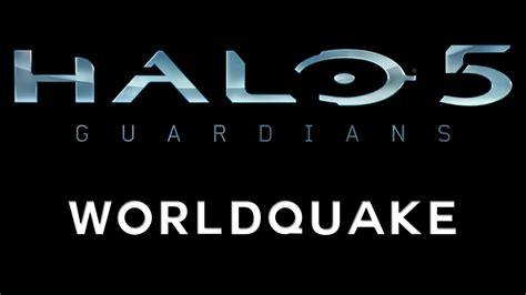 Halo 5 Guardians Ost Worldquake Youtube