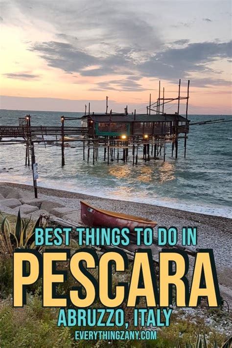 7 Best Things To Do In Pescara Abruzzo Italy Italia Visitabruzzo