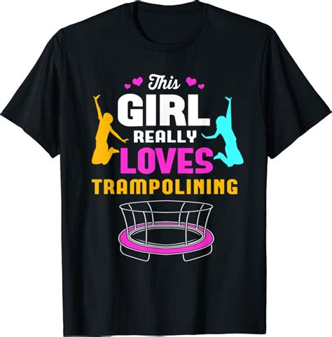 This Girl Really Loves Trampolining Trampoline Women T
