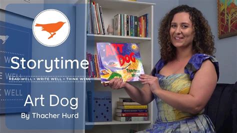 Storytime With Blackbird And Co Art Dog By Thacher Hurd Youtube