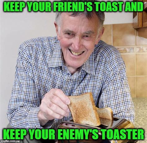 Take All The Toast Imgflip