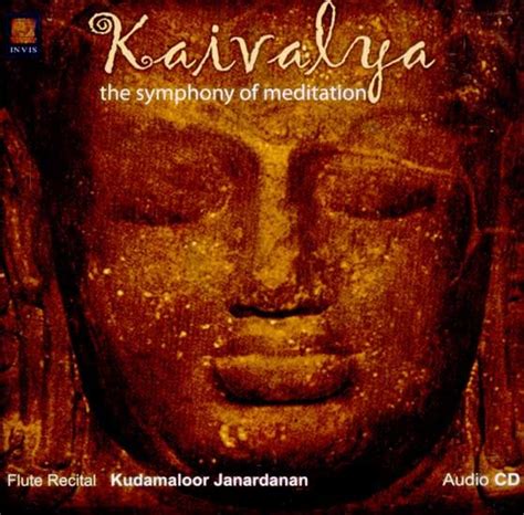 Kaivalya The Symphony Of Meditation Audio Cd Exotic India Art