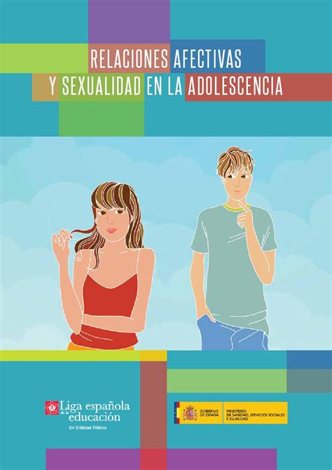 Relaciones Afectivas Y Sexualidad En La Adolescencia By Liga Educacion