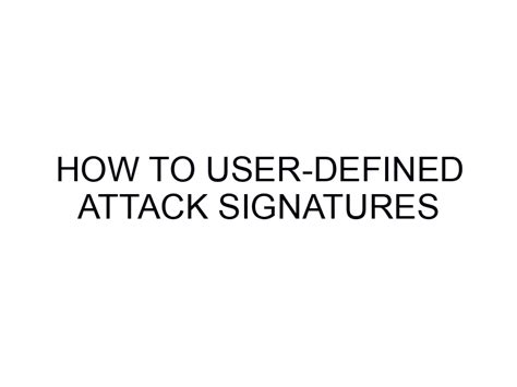 How To User Defined Attack Signatures In F5 Asm Networking