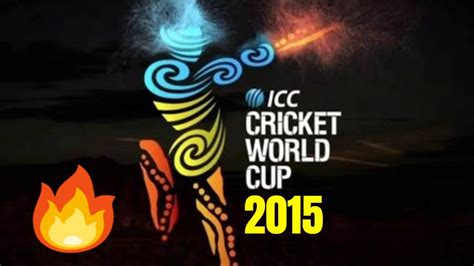Cricket World Cup 2015 Theme Song 🔥🔥🔥 Youtube