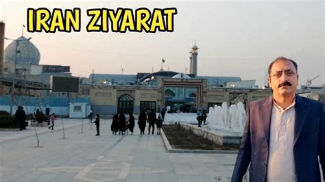 Iran Ziyarat Travel From Qom To Mashhad Iran Iran Vlogs Travel