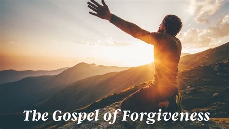 The Gospel Of Forgiveness Preachers Corner