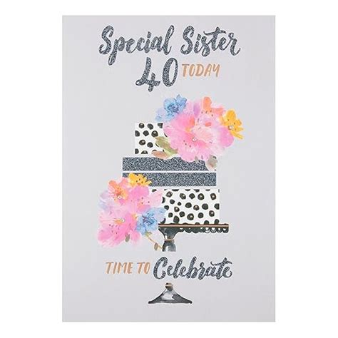 Sister 40th Birthday Card ~ Happy 40th Birthday To A Wonderful Sister