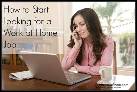 How To Start Looking For A Work At Home Job 5 Minutes For Mom