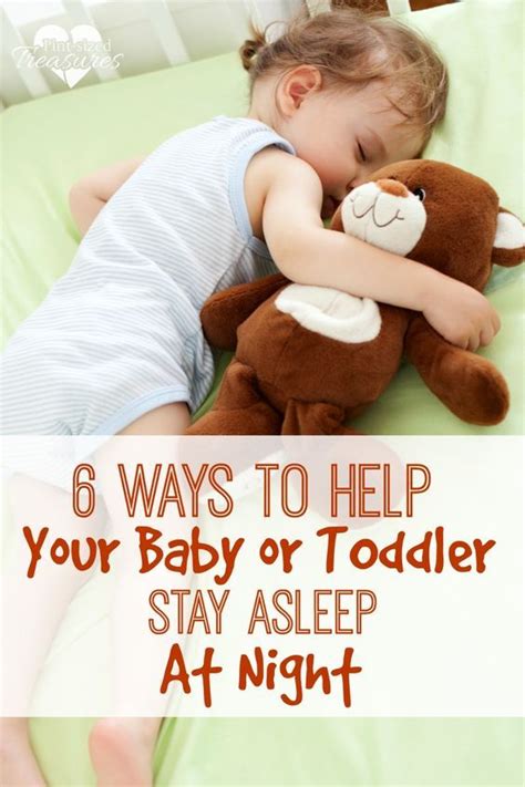 6 Ways To Help Your Baby Or Toddler Stay Asleep At Night
