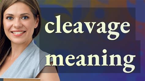 Cleavage Meaning Of Cleavage Youtube
