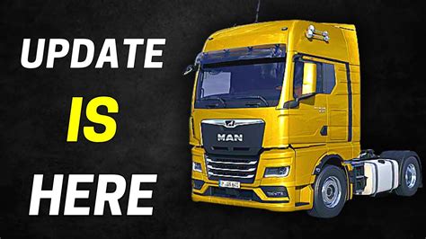 New Man Tgx Generation For Ets Official Update Is Here New Upcoming Ets Truck New