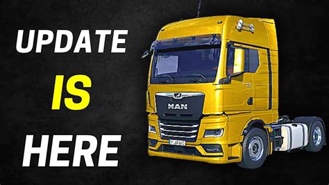 New MAN TGX Generation For ETS Official Update Is Here New Upcoming ETS Truck New