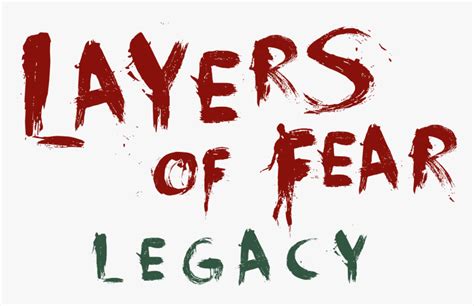 Layers Of Fear Legacy Logo Hd Png Download Kindpng